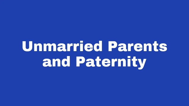 Unmarried Parents and Paternity