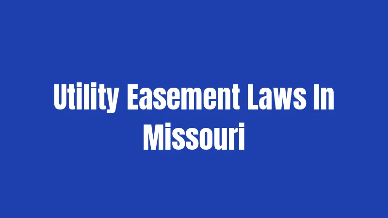 Utility Easement Laws In Missouri