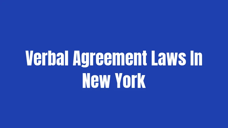 Verbal Agreement Laws In New York