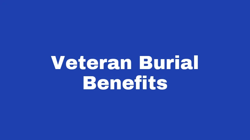 Veteran Burial Benefits