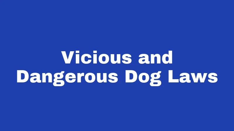 Dog Laws in West Virginia (2026): What Every Owner Should Know Before Trouble Starts 2 Vicious and Dangerous Dog Laws