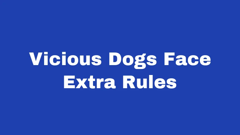 Dog Bite Laws in West Virginia (2026): The Rules Every Owner Should Know 2 Vicious Dogs Face Extra Rules