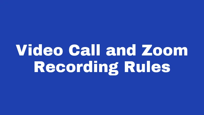 Recording Laws in Oregon (2026): Rules That Will Catch You Off Guard 3 Video Call and Zoom Recording Rules