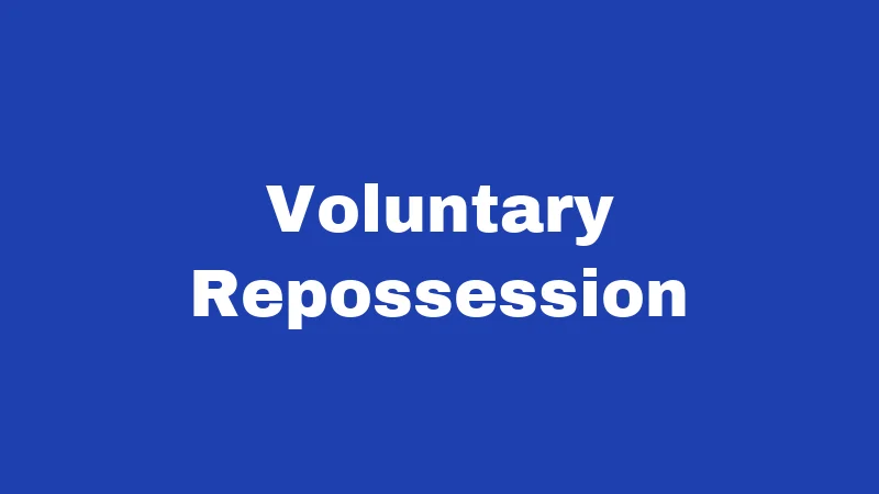 Voluntary Repossession