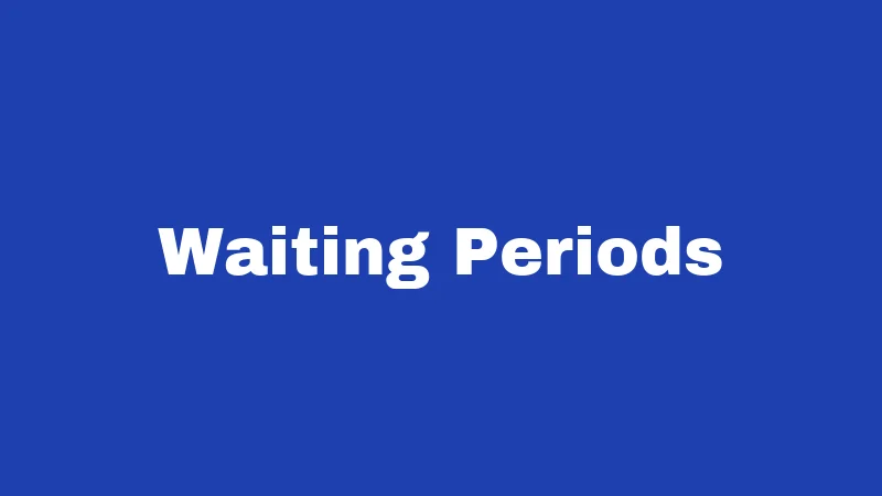Waiting Periods