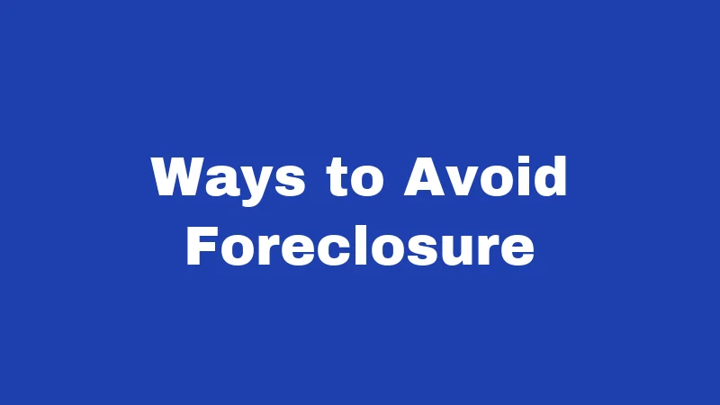 Foreclosure Laws in Kentucky (2026): Your Home, Your Rights 4 Ways to Avoid Foreclosure