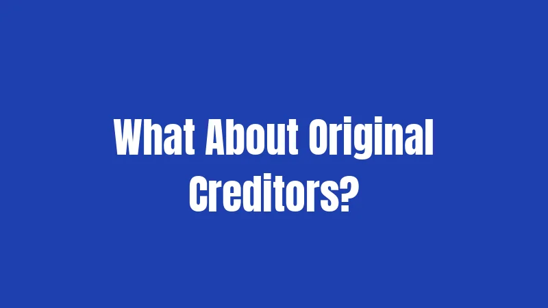 Collection Agency Laws in Pennsylvania (2026): Your Rights Against Harassment 3 What About Original Creditors?
