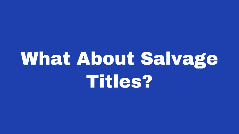 Lemon Laws in Nebraska (2026): The Hidden Rules Every Buyer Should Know 3 What About Salvage Titles?