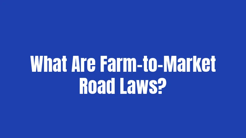 Pennsylvania Farm to Market Road Laws (2026): Getting Farm Equipment on the Road the Right Way 1 What Are Farm-to-Market Road Laws?