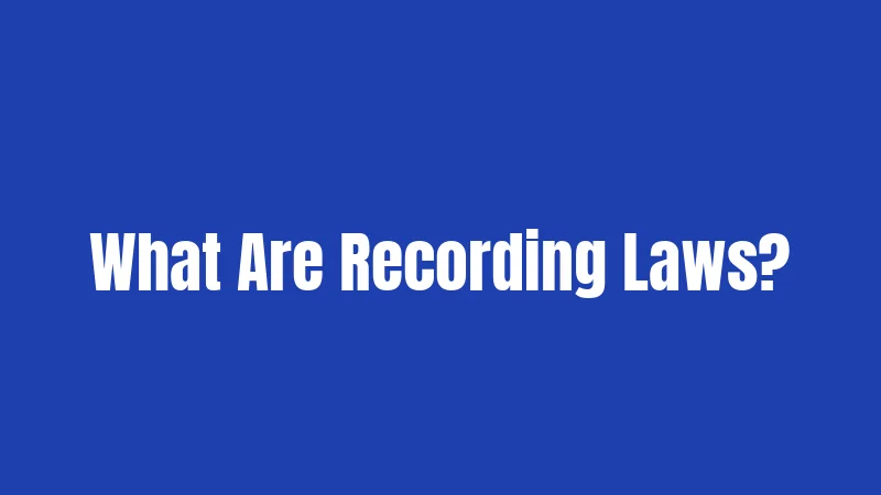 Recording Laws in Tennessee (2026): Know Before You Hit Record 1 What Are Recording Laws?
