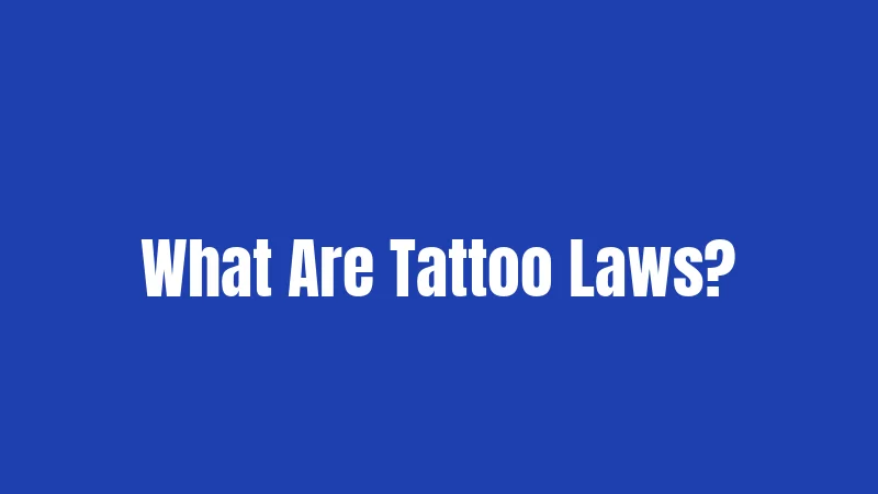 Tattoo Laws in Maryland (2026): Rules That Might Surprise You 1 What Are Tattoo Laws?