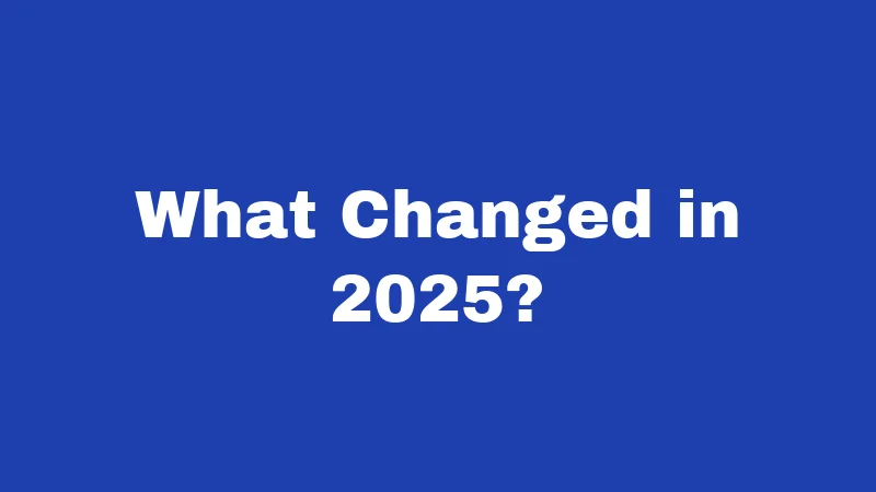 What Changed in 2025?