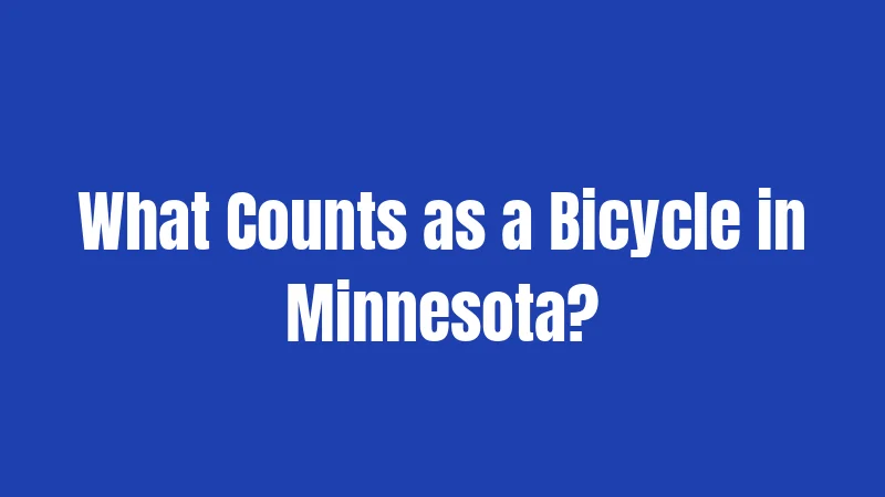 What Counts as a Bicycle in Minnesota?