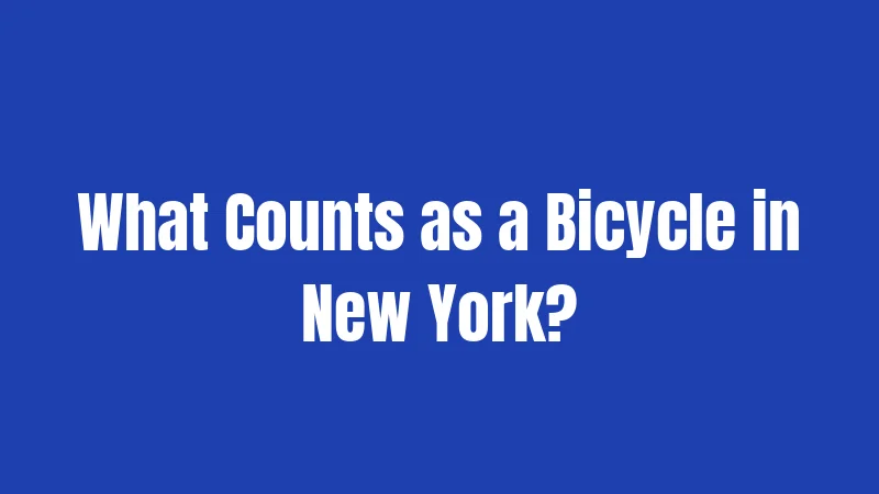 What Counts as a Bicycle in New York?
