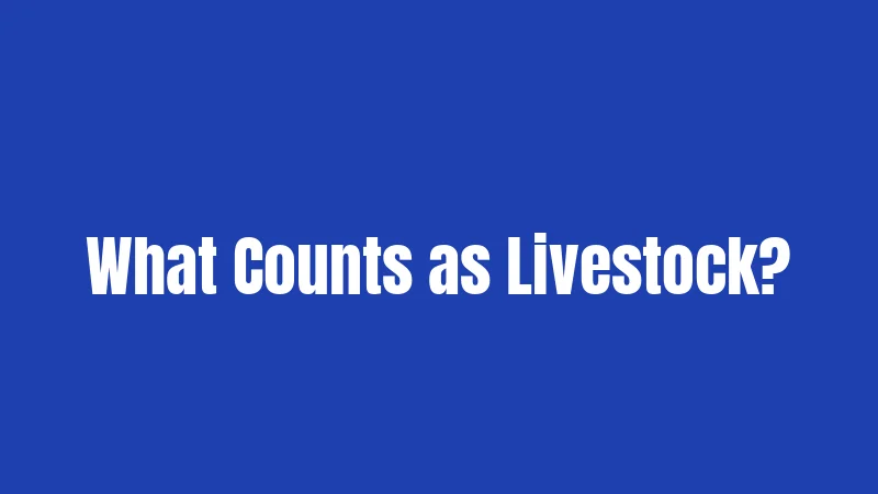 What Counts as Livestock?