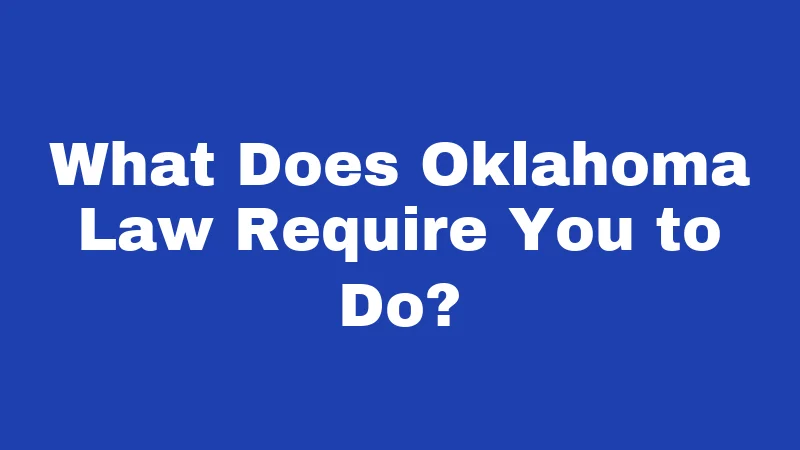 Hit and Run Laws in Oklahoma (2026): Penalties That May Shock You 1 What Does Oklahoma Law Require You to Do?