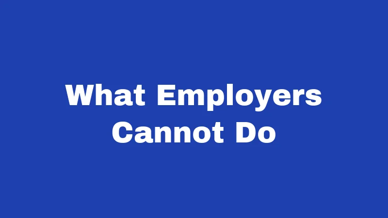 What Employers Cannot Do
