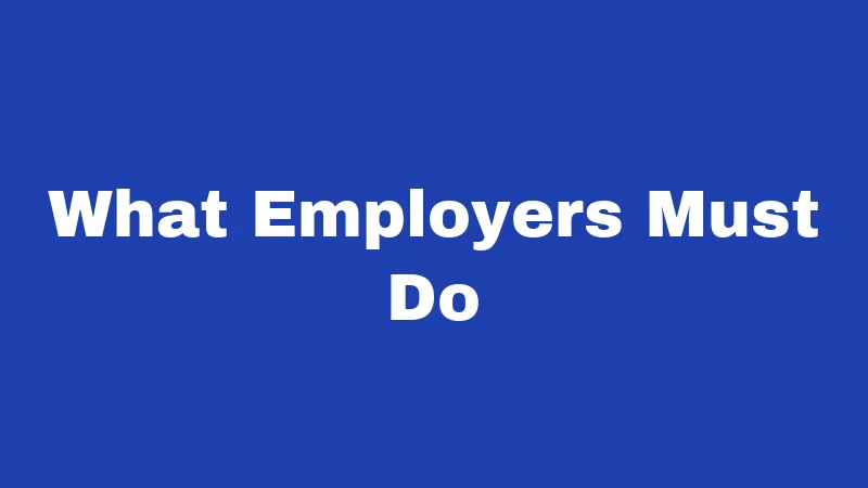 Minor Labor Laws in Nebraska (2026): What Every Teen Worker Should Know 4 What Employers Must Do