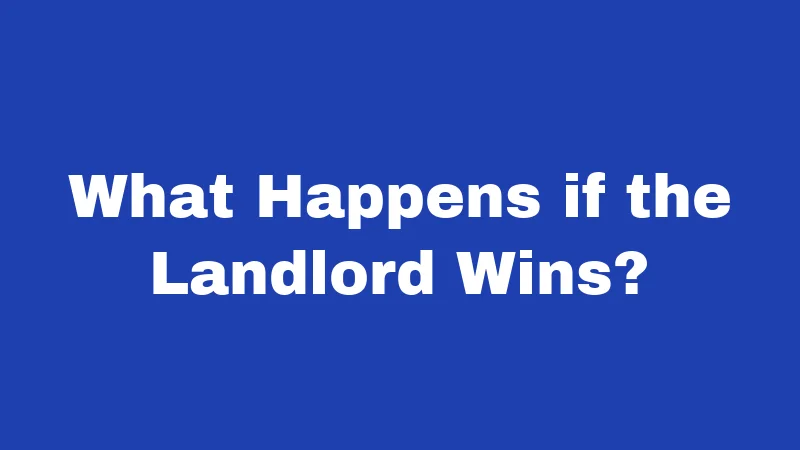 Eviction Laws in Kansas (2026): Your Rights Before the Knock Comes 3 What Happens if the Landlord Wins?