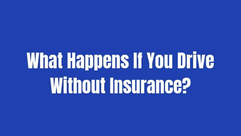 Car Insurance Laws in Pennsylvania (2026): Your Complete Survival Guide 3 What Happens If You Drive Without Insurance?