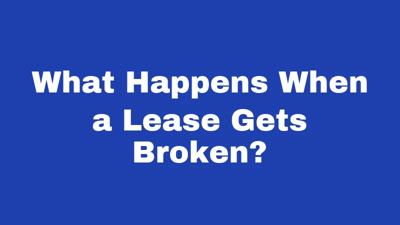 Rent Laws in Nebraska (2026): The Cornhusker Renter's Playbook 3 What Happens When a Lease Gets Broken?