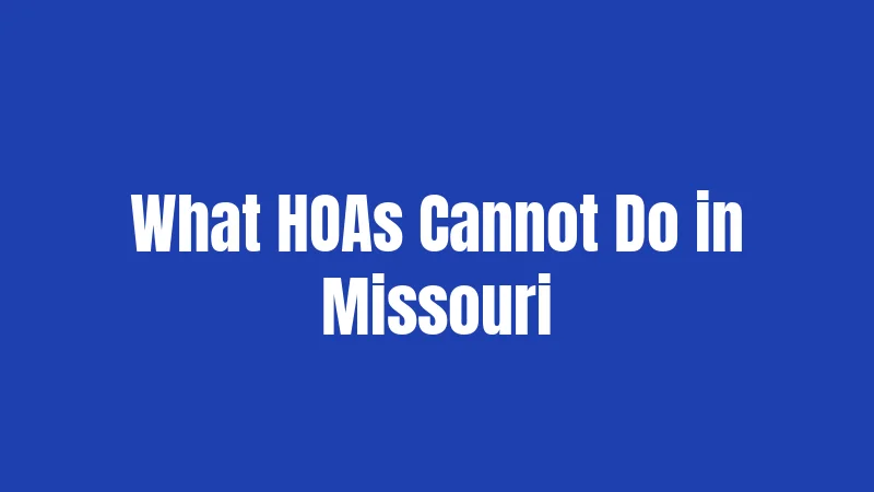 What HOAs Cannot Do in Missouri