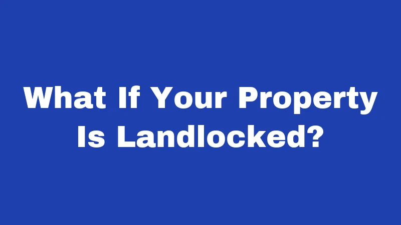 Private Road Laws in West Virginia (2026): The Access Rules Nobody Explains 2 What If Your Property Is Landlocked?