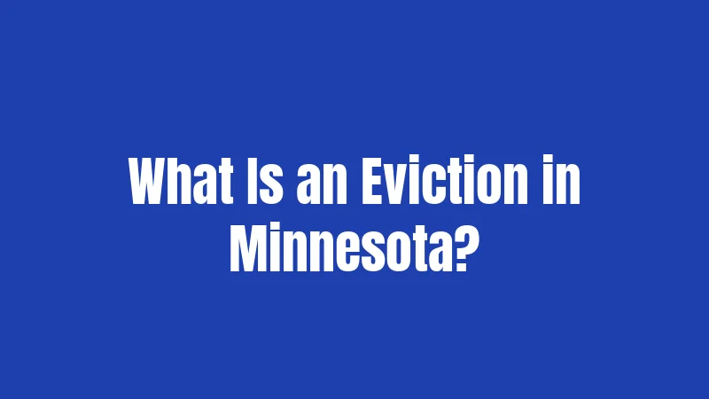 What Is an Eviction in Minnesota?