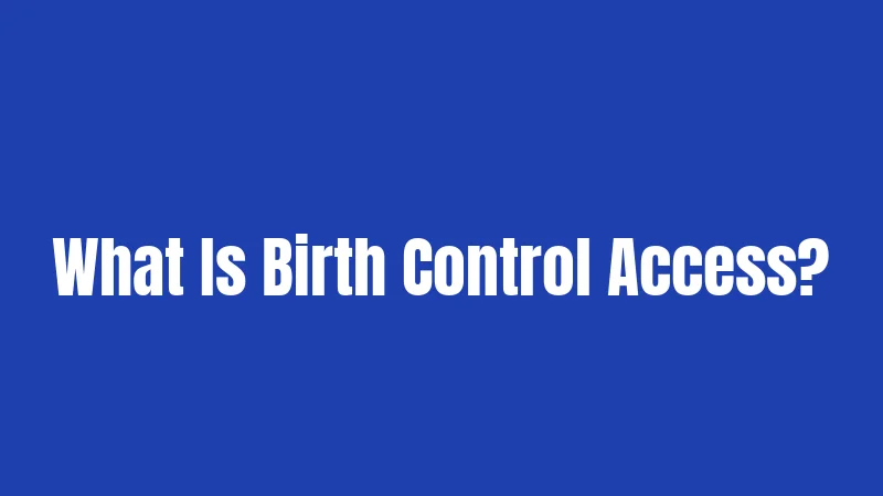 Birth Control Laws in Florida (2026): Access Gets Harder 1 What Is Birth Control Access?