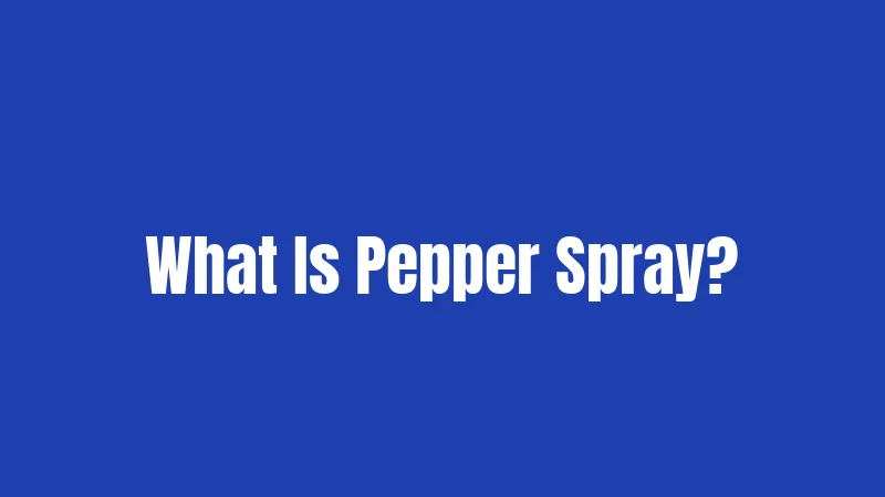 Pepper Spray Laws in Tennessee (2026): Your No-Nonsense Carry Guide 1 What Is Pepper Spray?