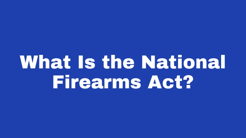 Suppressor Laws in Nebraska (2026): The Quiet Truth About Owning One 1 What Is the National Firearms Act?