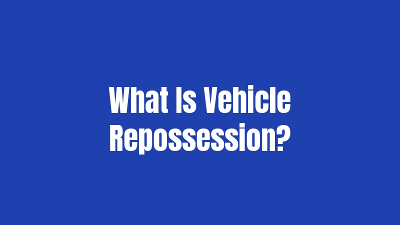 Missouri Repossession Laws (2026): What Happens When You Fall Behind 1 What Is Vehicle Repossession?