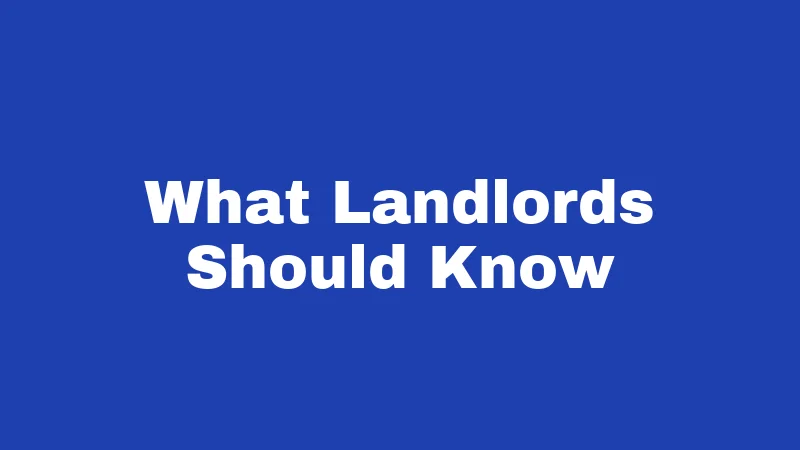 What Landlords Should Know