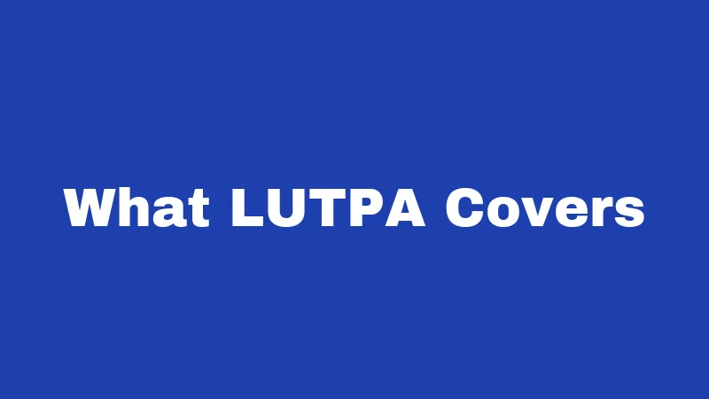 What LUTPA Covers