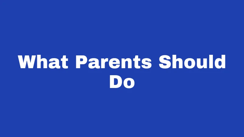 Runaway Laws in Louisiana (2026): What Teens and Parents Must Know 4 What Parents Should Do