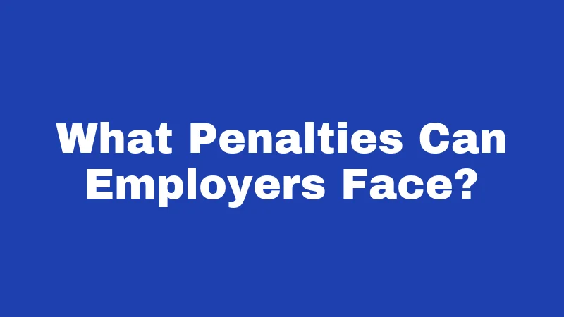 Overtime Laws in Nevada (2026): Your Paycheck Rights Explained 4 What Penalties Can Employers Face?