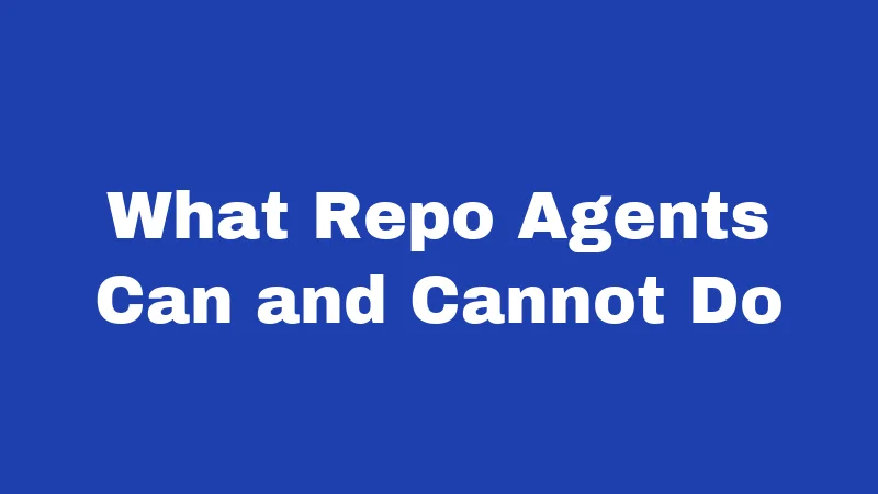 Repossession Laws in Kentucky (2026): Your Rights Before They Tow 2 What Repo Agents Can and Cannot Do