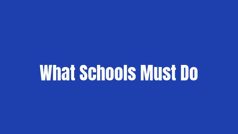 What Schools Must Do