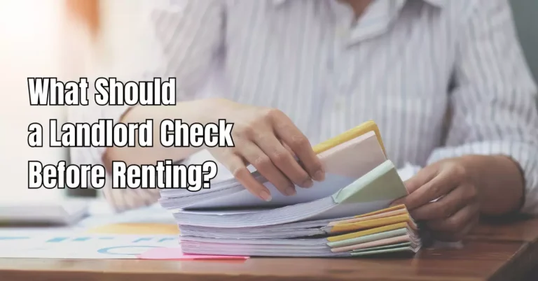 What Should a Landlord Check Before Renting? The Checklist