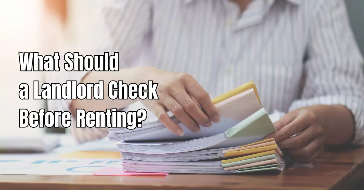 what should a landlord check before renting