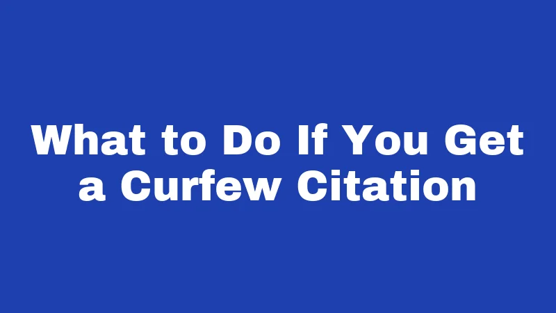 Curfew Laws in Idaho (2026): The Rules Every Teen Should Know 3 What to Do If You Get a Curfew Citation