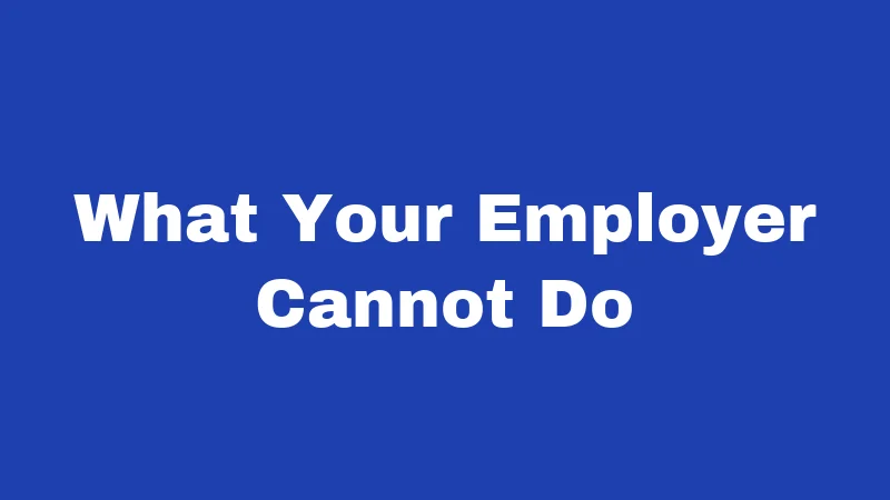 FMLA Laws in South Carolina (2026): Your Job Is Protected 4 What Your Employer Cannot Do