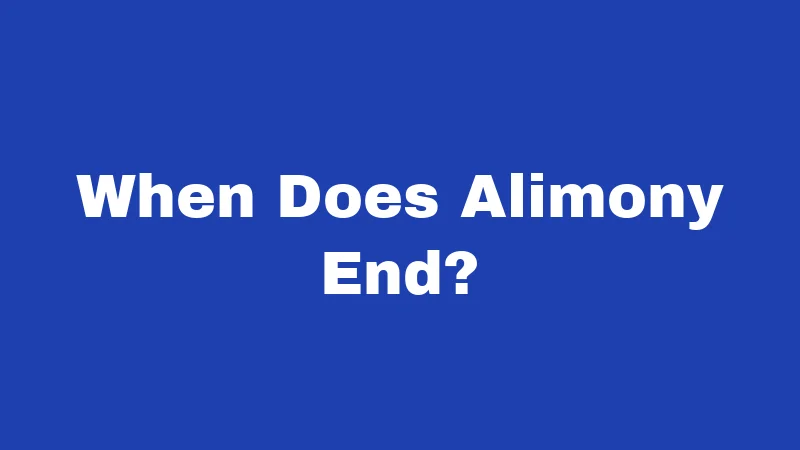 Alimony Laws in Arkansas (2026): Who Pays and Why 3 When Does Alimony End?