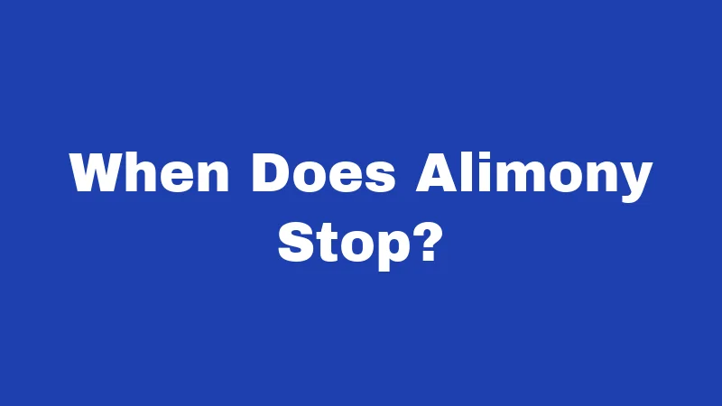 Alimony Laws in Nevada (2026): Your Money, Your Rights 3 When Does Alimony Stop?