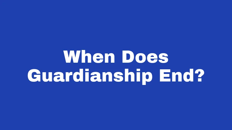 Guardianship Laws in Nevada (2026): Protecting People Who Need Help 8 When Does Guardianship End?