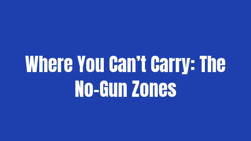 Arizona Gun Laws in 2026: What You Actually Need to Know Right Now 3 Where You Can’t Carry: The No-Gun Zones