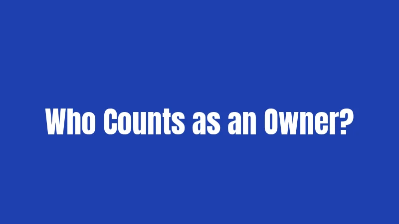 Who Counts as an Owner?