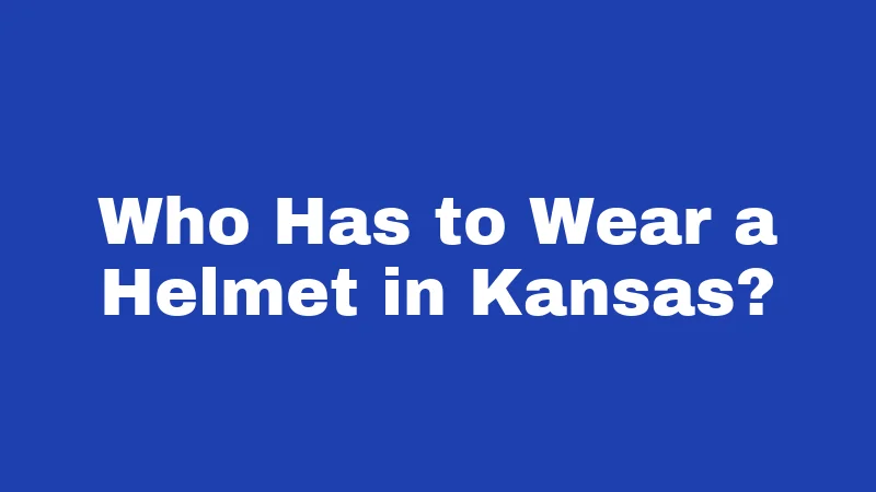 Helmet Laws in Kansas (2026): Riders, Rules, and Real Risks 1 Who Has to Wear a Helmet in Kansas?