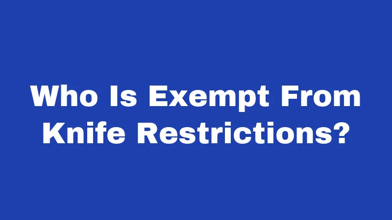 Knife Laws in South Carolina (2026): Fewer Rules Than You Think 4 Who Is Exempt From Knife Restrictions?