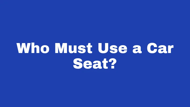 Car Seat Laws in Nevada (2026): Rules Every Parent Must Know 1 Who Must Use a Car Seat?